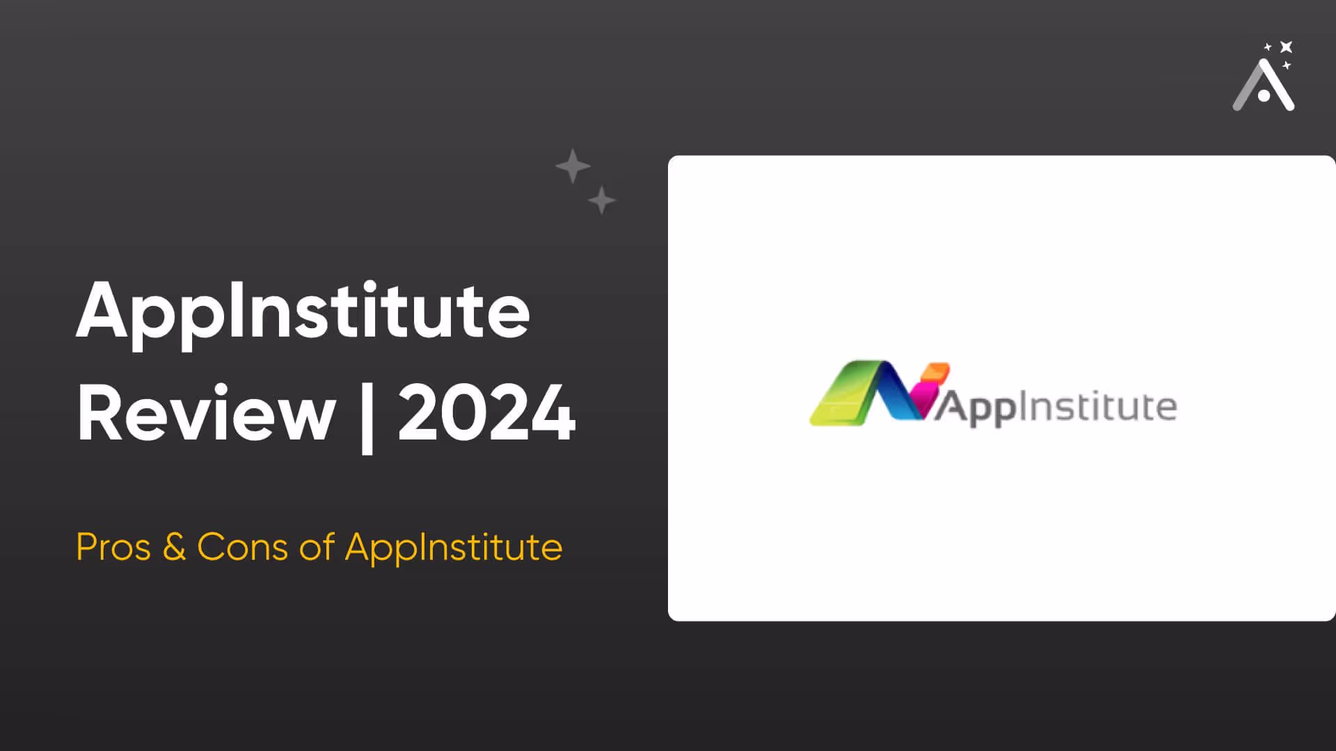 AppInstitute Review: Pros, Cons, & Is It Worth It? (2025)