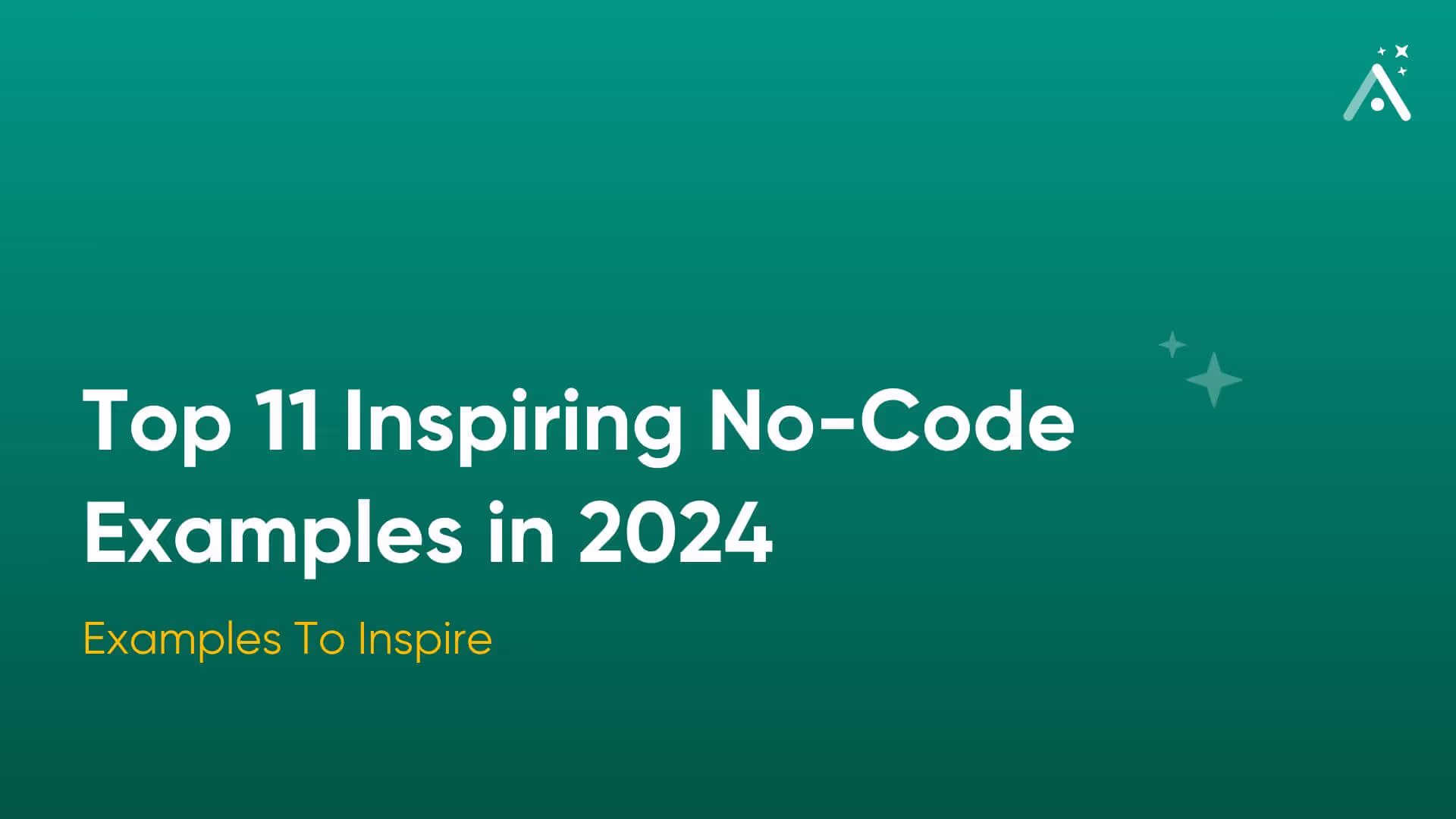 Top 11 Inspiring No-Code Examples in 2025