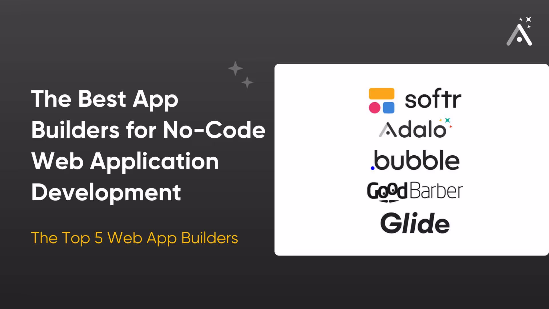 The 5 Best App Builders for No-Code Web Application Development