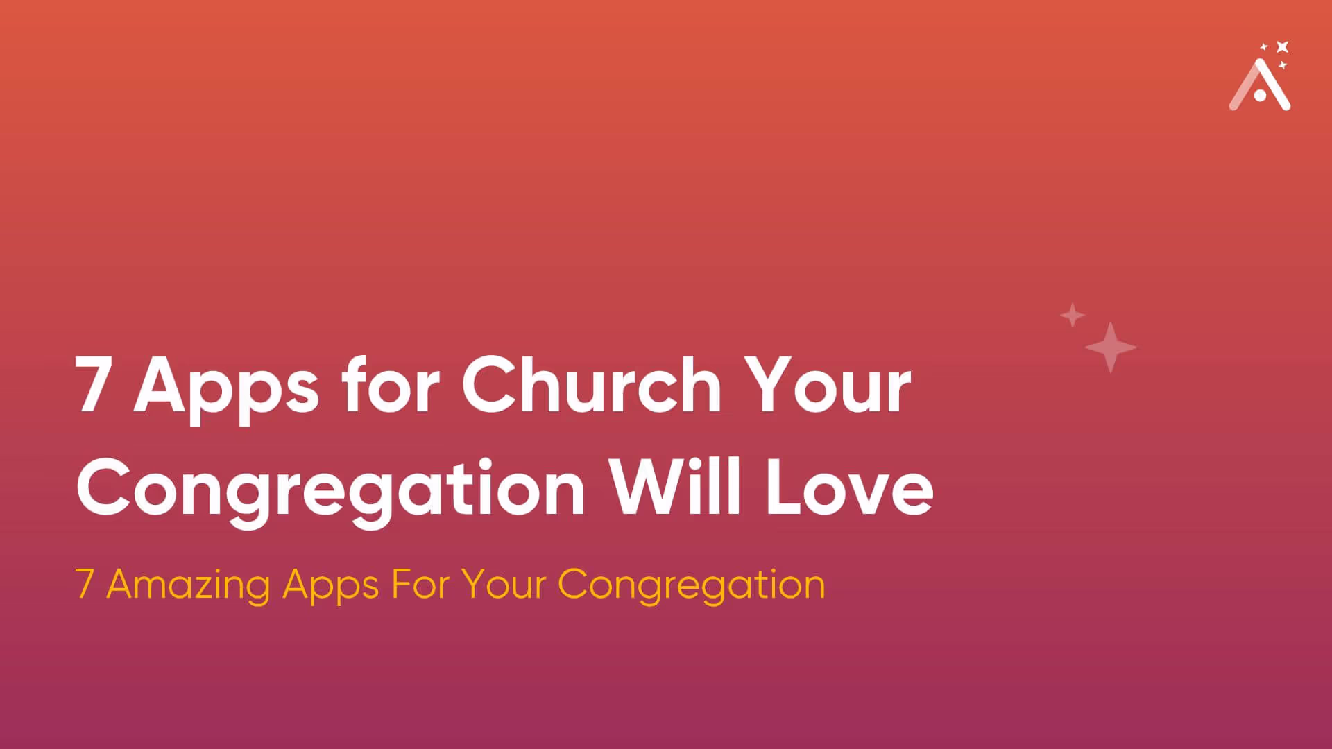 7 Apps for Church Your Congregation Will Love | 2026
