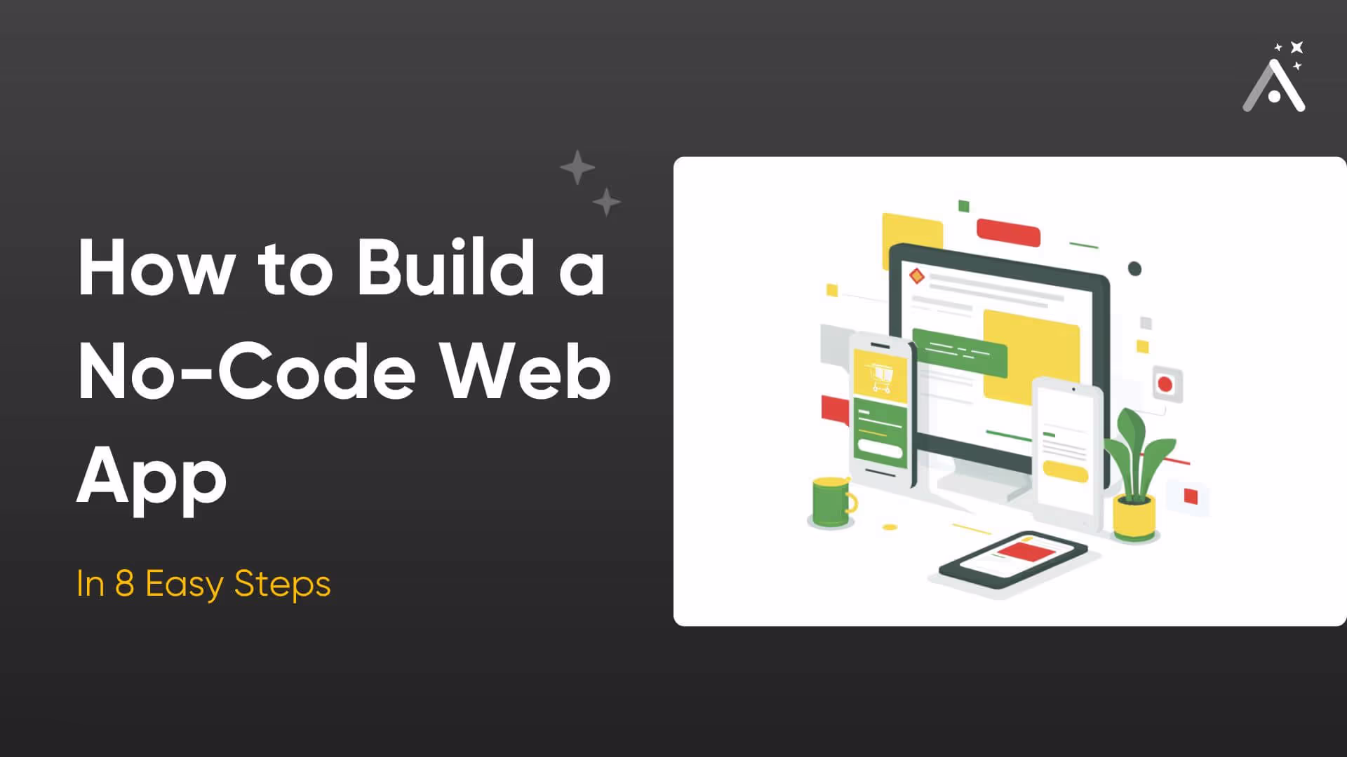 How to Build a No-Code Web App in 8 Easy Steps