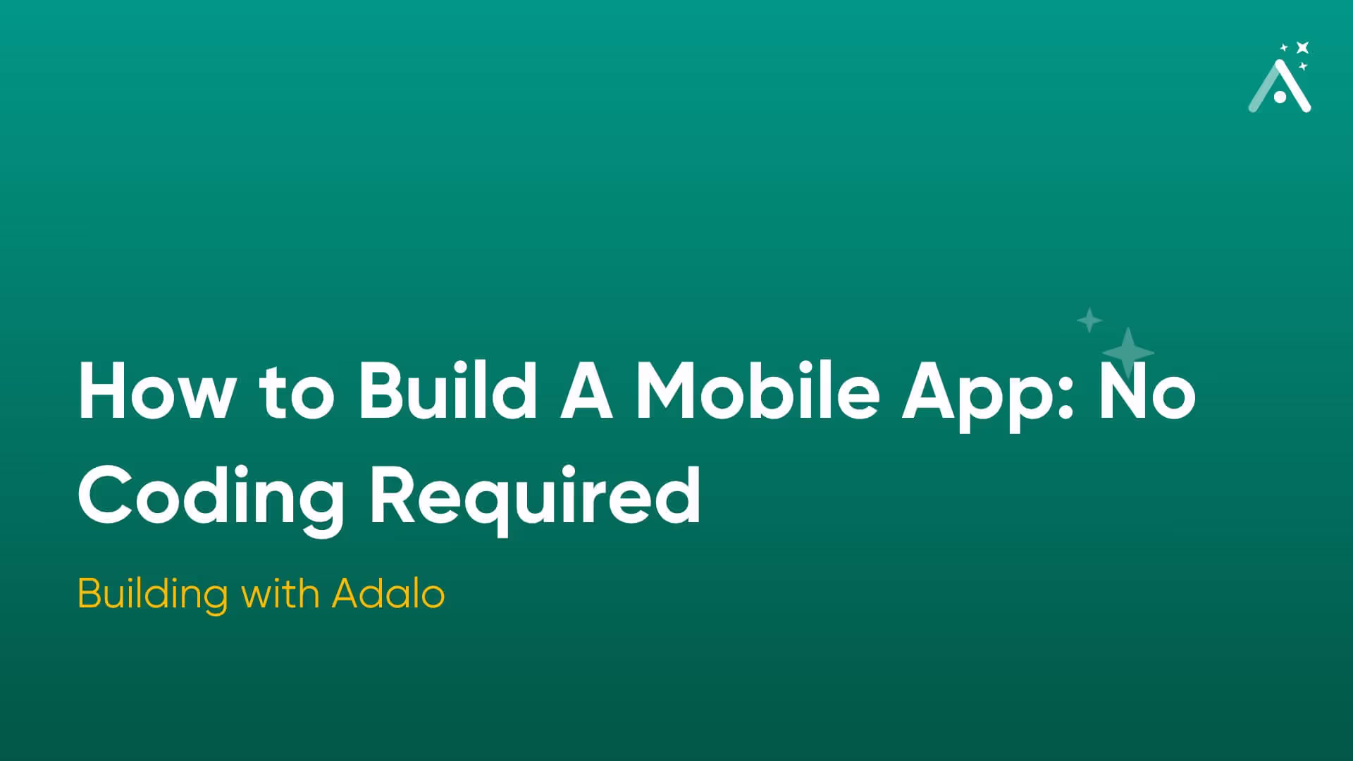 How to Build A Mobile App: No Coding Required