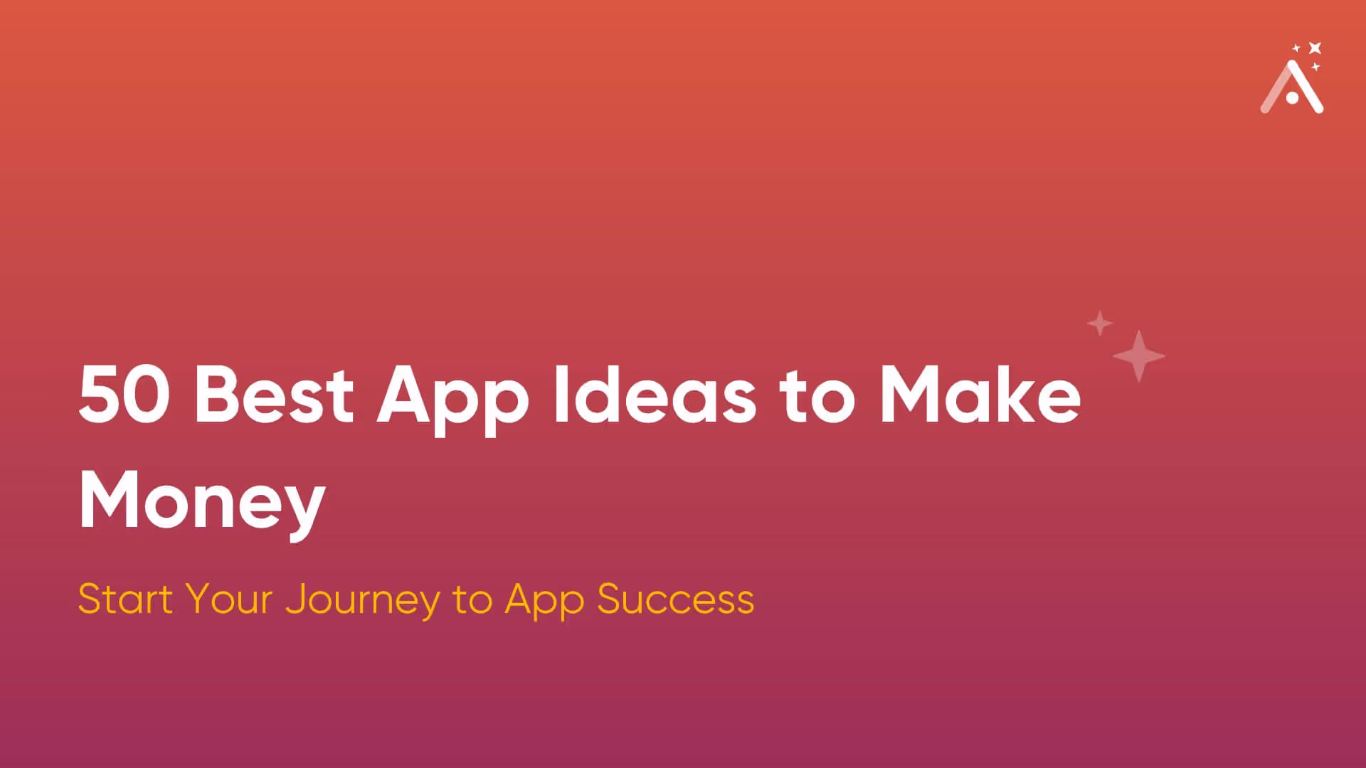 50 Best App Ideas to Make Money