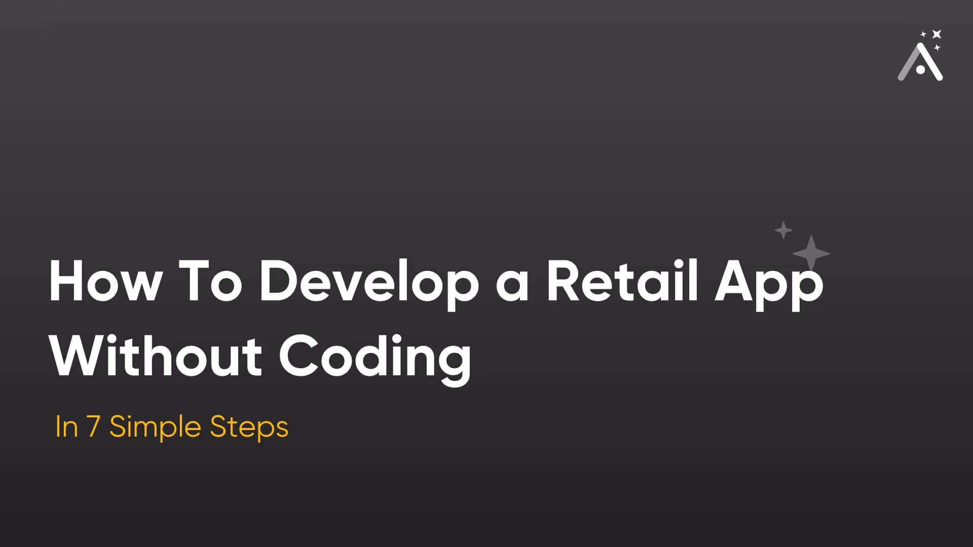 How To Develop a Retail App Without Coding