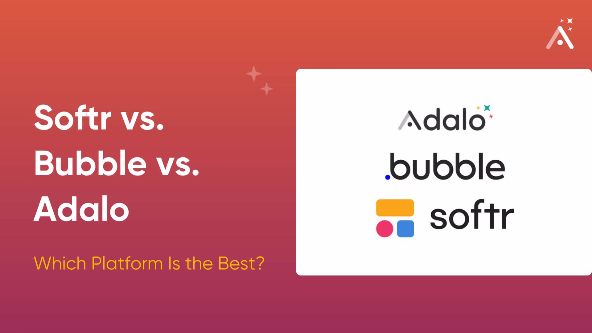 Softr vs. Bubble vs. Adalo: Which Platform Is the Best?