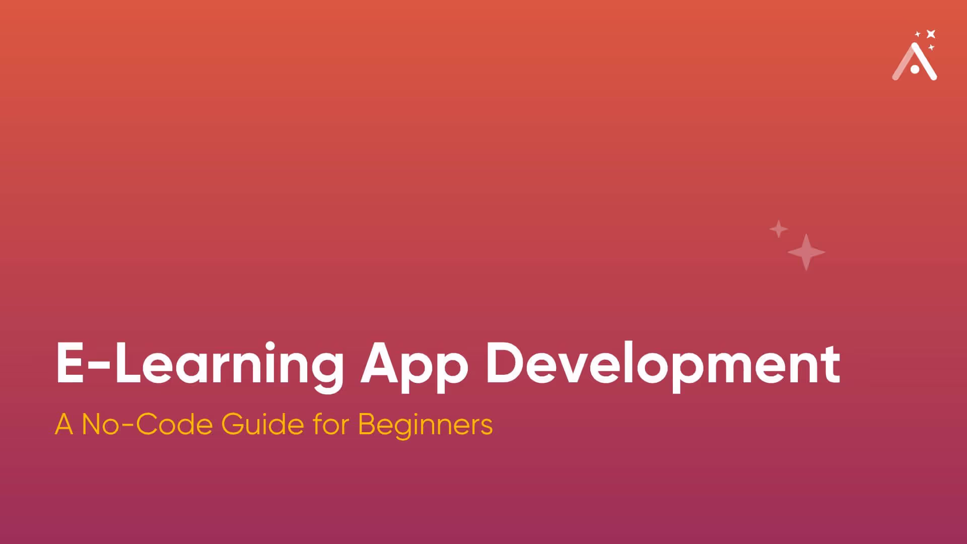 E-Learning App Development: A No-Code Guide for Beginners