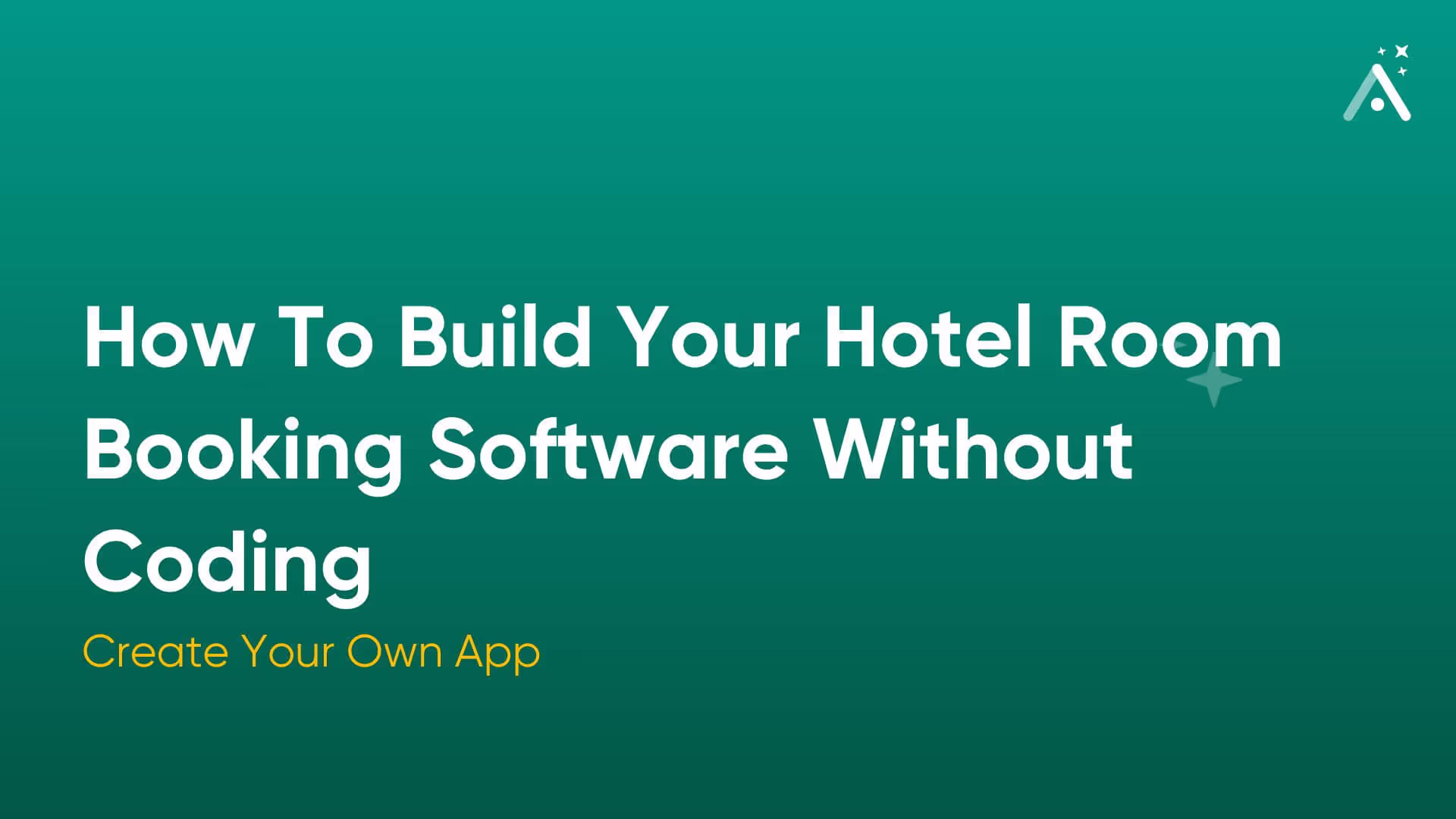 How To Build Your Hotel Room Booking Software Without Coding