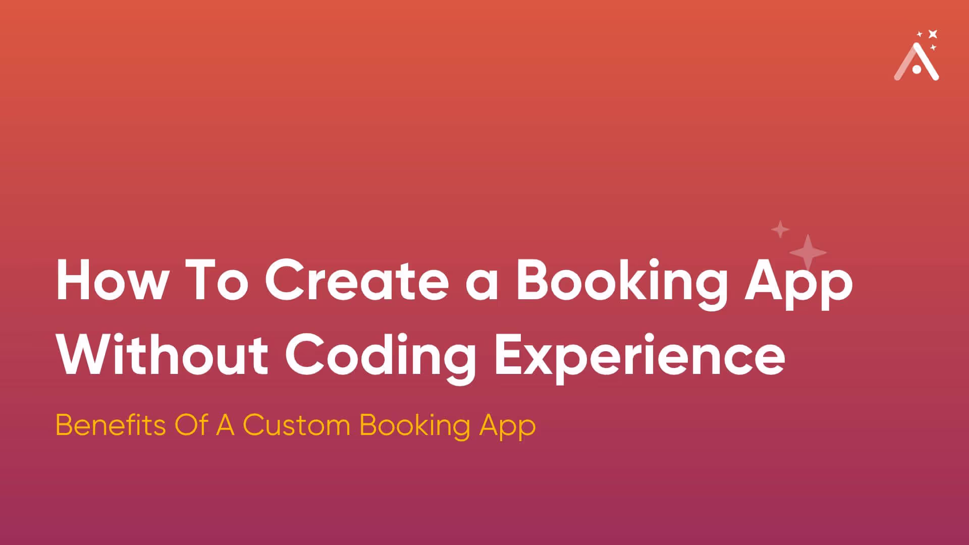 How To Create a Booking App Without Coding Experience