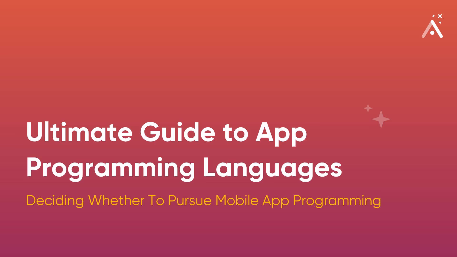 Ultimate Guide to App Programming Languages