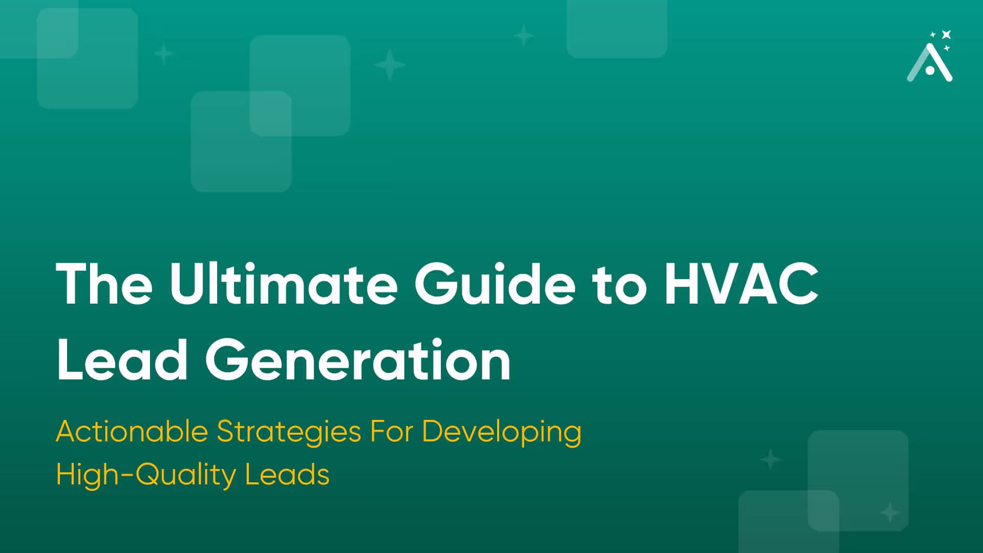 The Ultimate Guide to HVAC Lead Generation