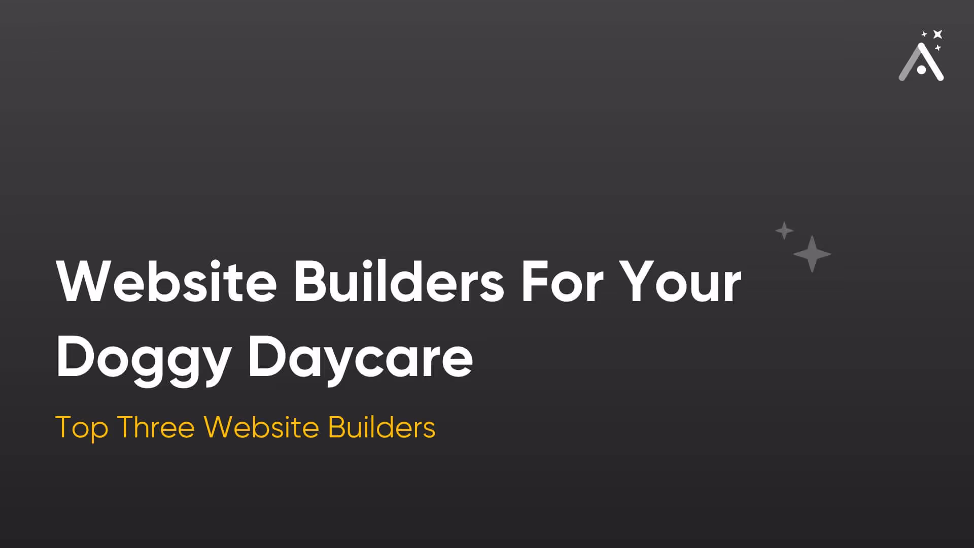 Top Website Builders For Your Doggy Daycare