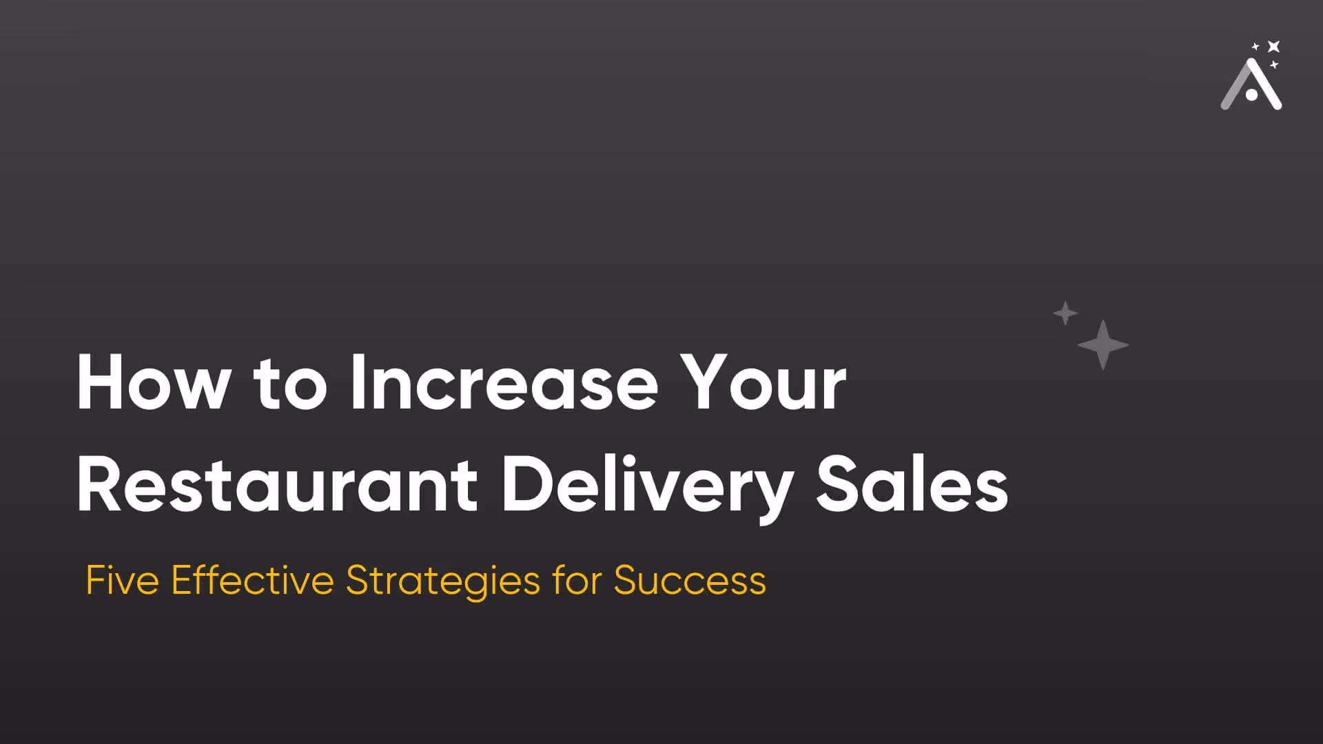 5 Strategies to Increase Restaurant Delivery Sales - Without a Budget