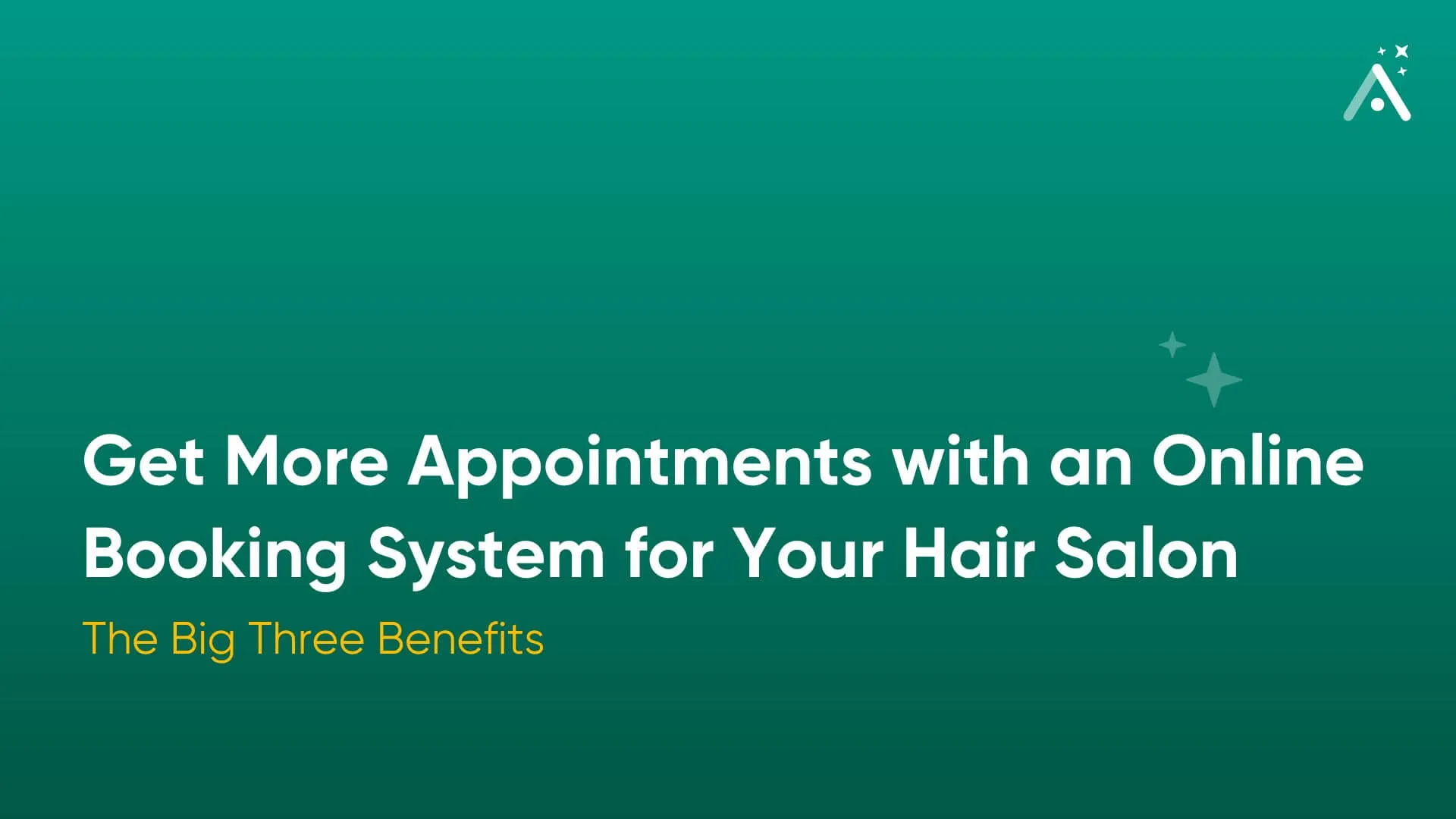 Get More Appointments with an Online Booking System for Your Hair Salon