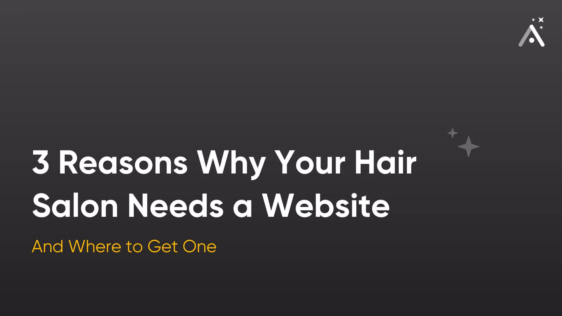 3 Reasons Why Your Hair Salon Needs a Website (And Where to Get One)
