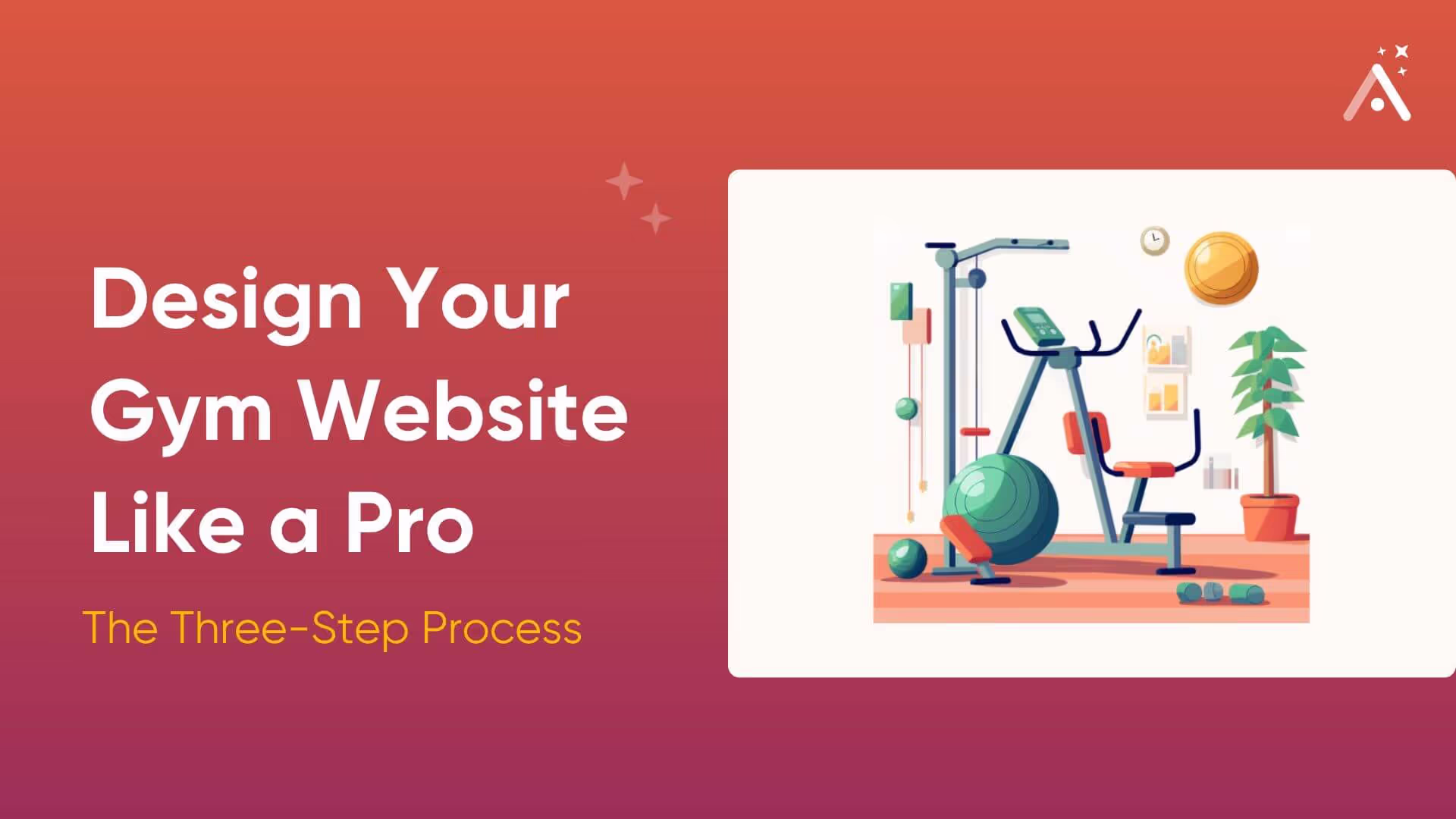 The Three-Step Process to Design Your Gym Website Like a Pro