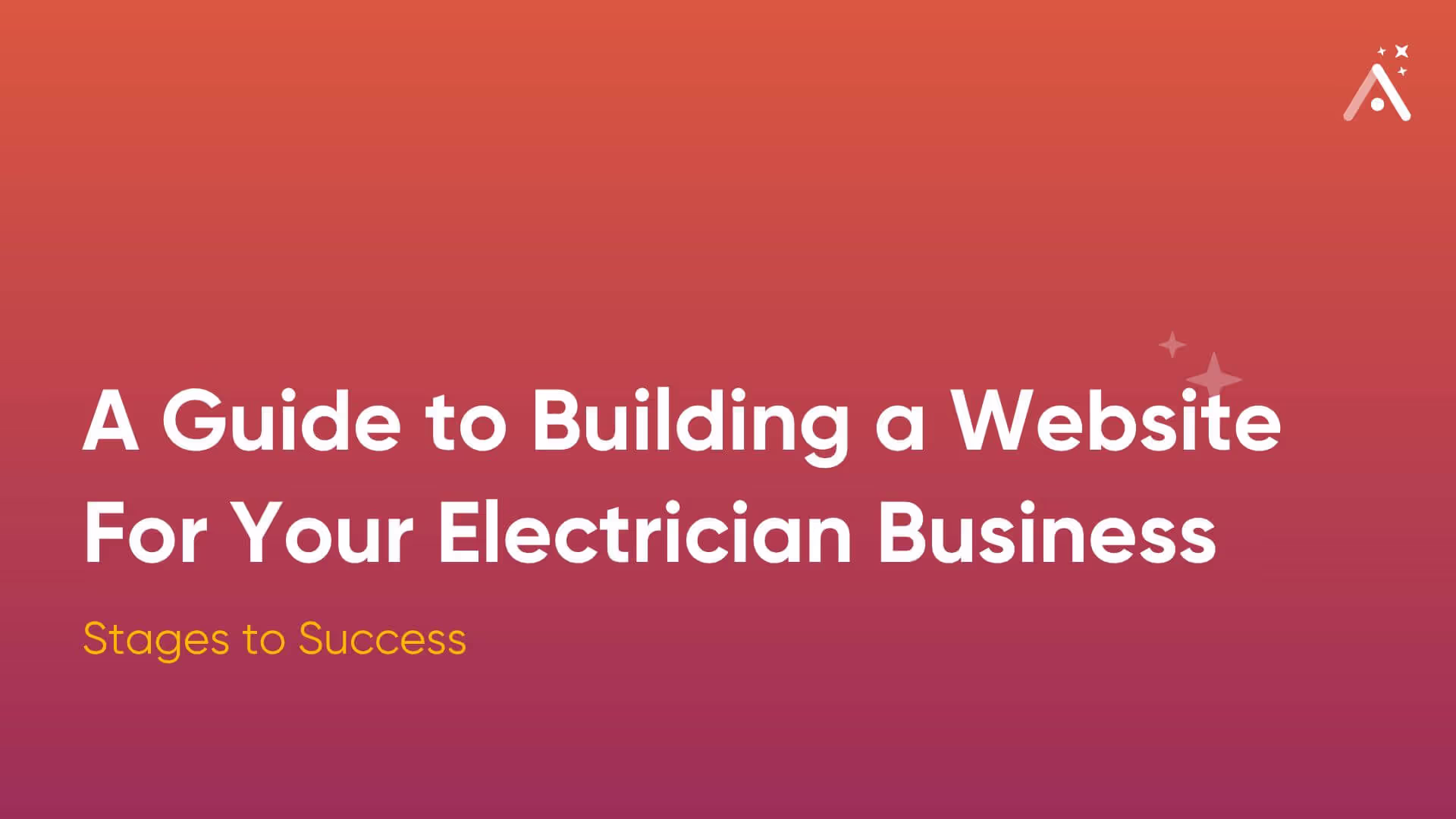 A Guide to Building a Website For Your Electrician Business