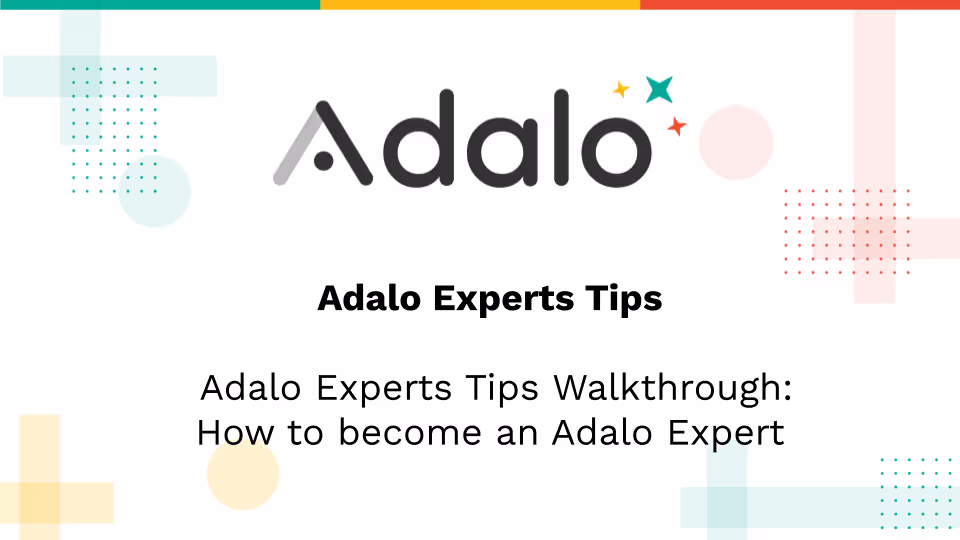 Adalo Experts Tips Walkthrough: How To Become An Adalo Expert
