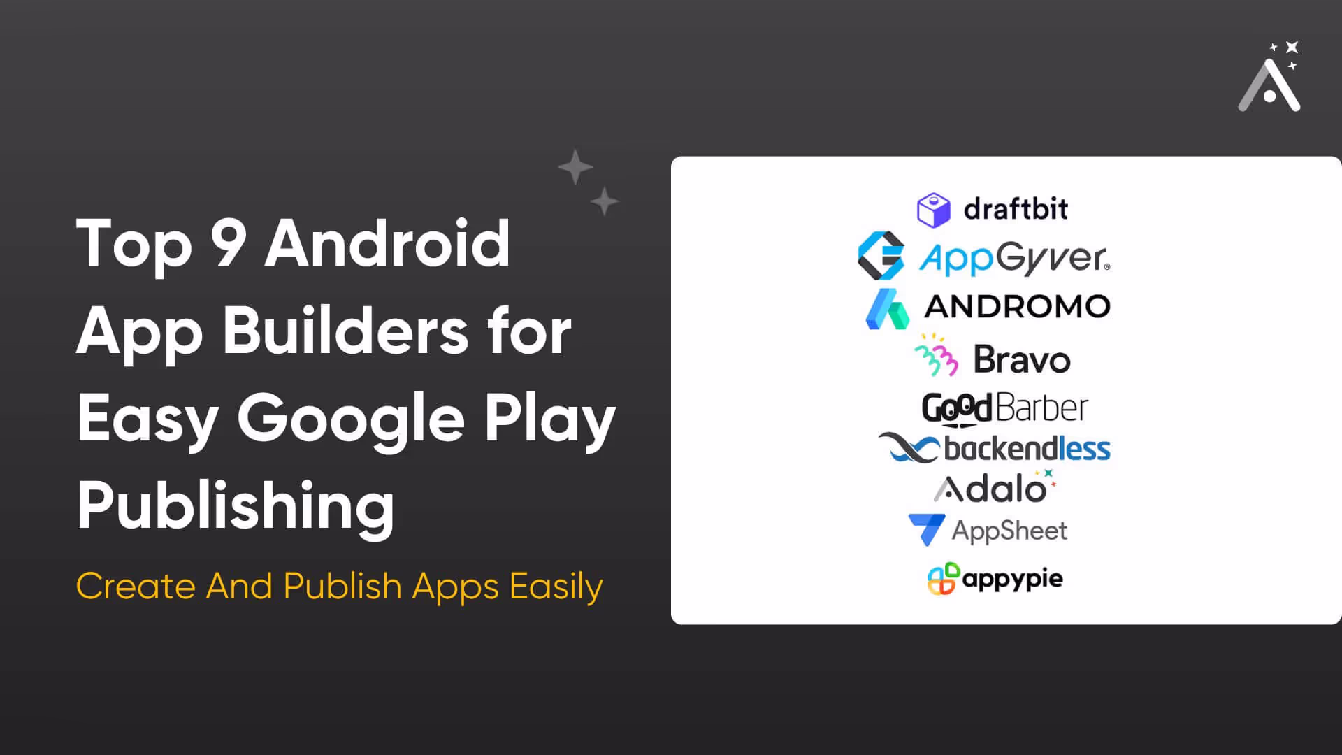 Top 9 Android App Builders for Easy Google Play Publishing