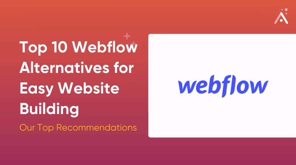Top 10 Webflow Alternatives for Easy Website Building