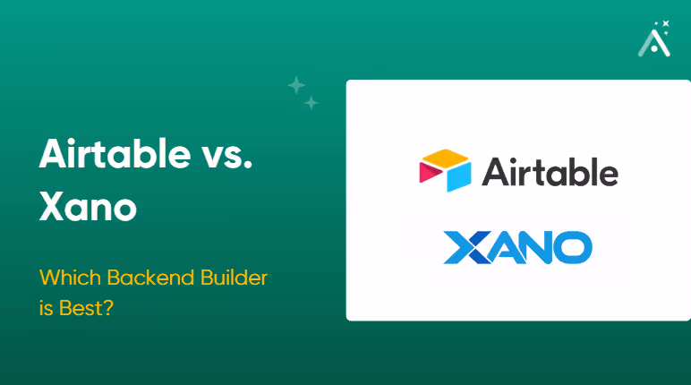 Airtable vs. Xano: Which Backend Builder is Best?