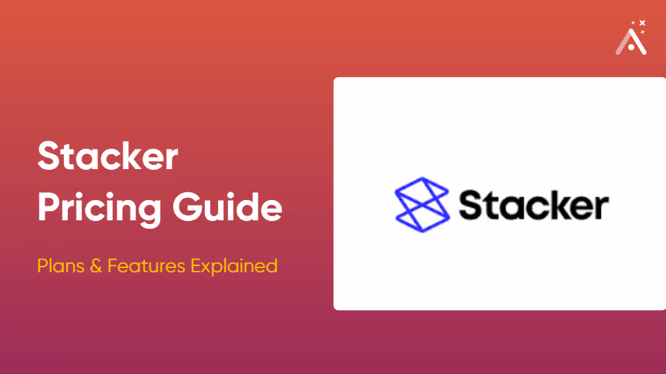 Stacker Pricing Guide 2025: Plans & Features Explained 💰