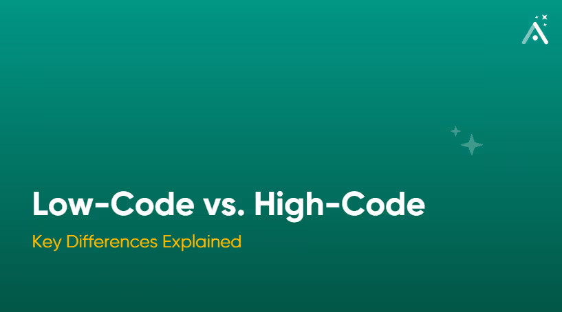 Low-Code vs. High-Code: Key Differences Explained 🔍
