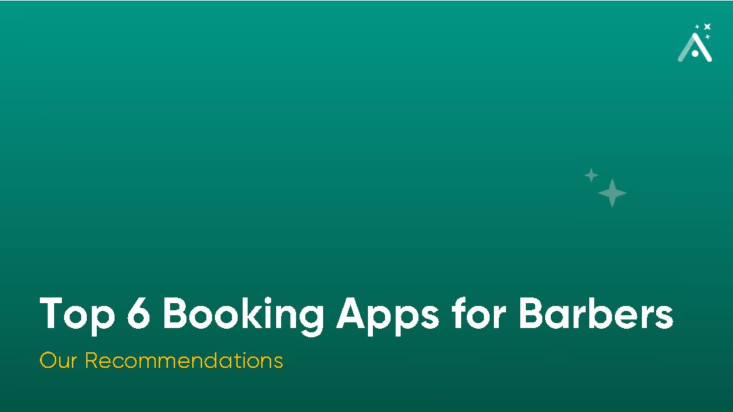 Top 6 Booking Apps for Barbers: What’s Hot in 2026
