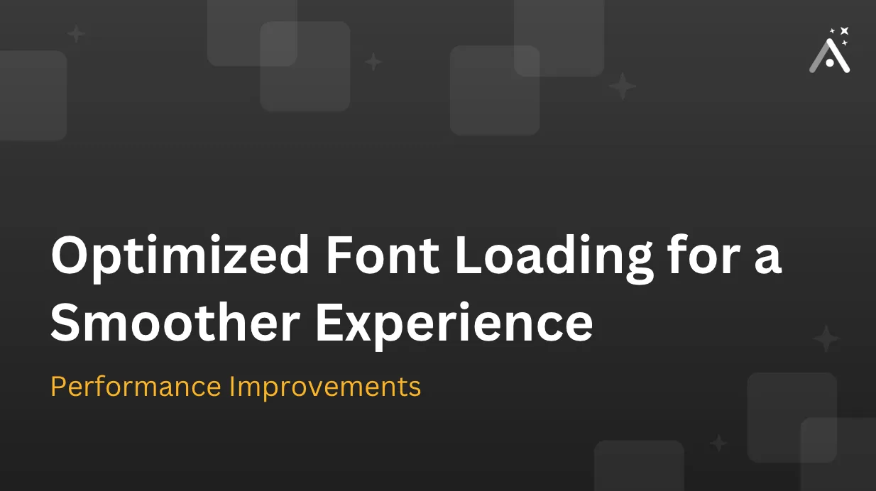 Adalo update - Optimized Font Loading for a Smoother Experience