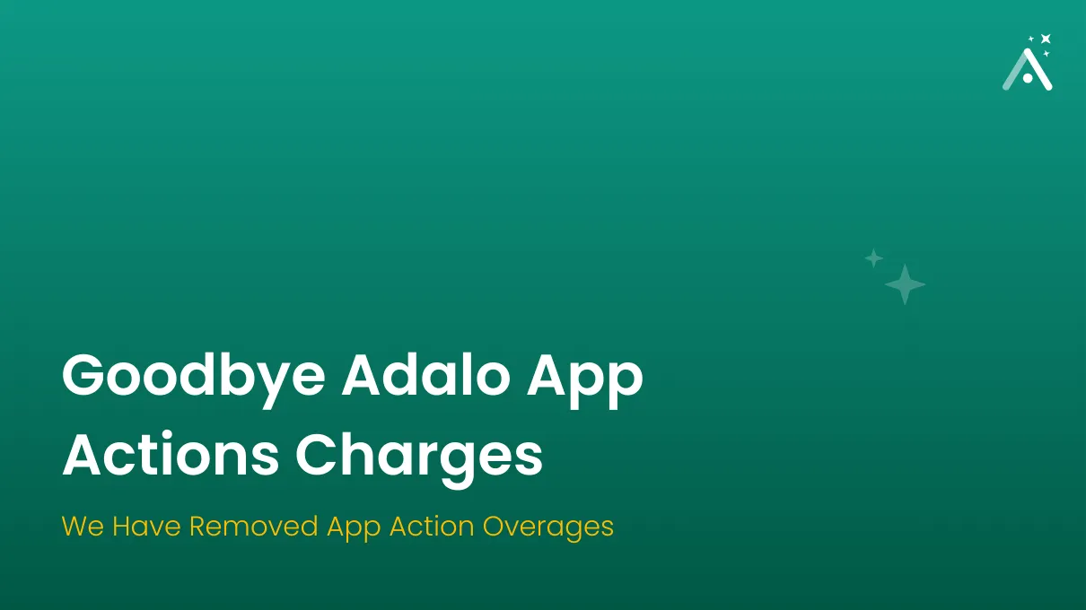 Goodbye Adalo App Actions Charges
